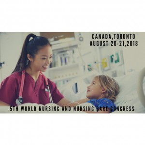 5th World Nursing and Nursing Care Congress 2018