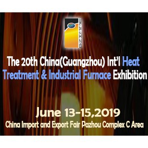 The 20th China(Guangzhou) Int’l Heat Treatment & Industrial Furnace Exhibition