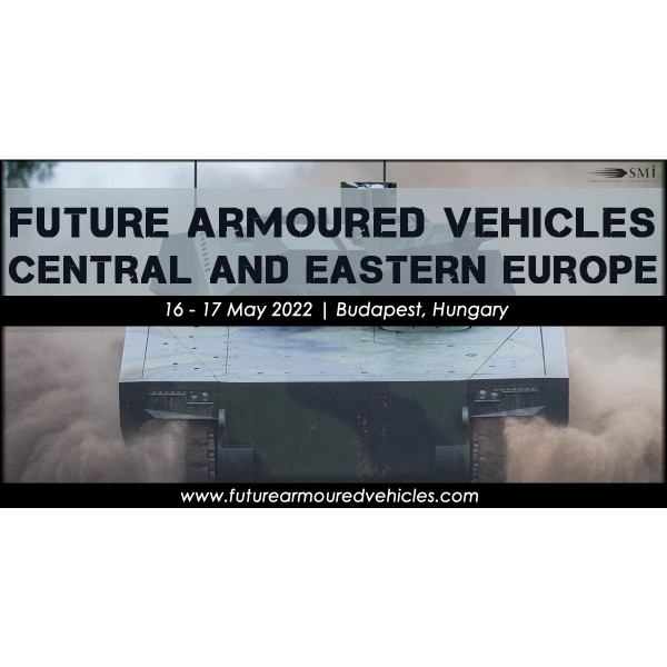 Future Armoured Vehicles Central and Eastern Europe Conference 2022