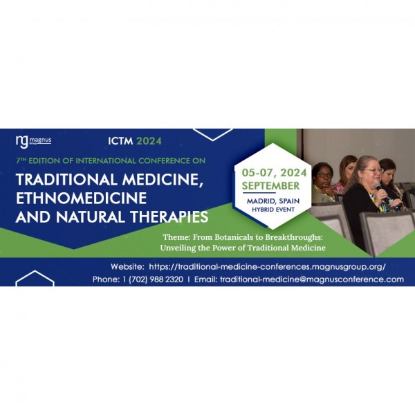 7th Edition of International Conference on Traditional Medicine, Ethnomedicine and Natural Therapies