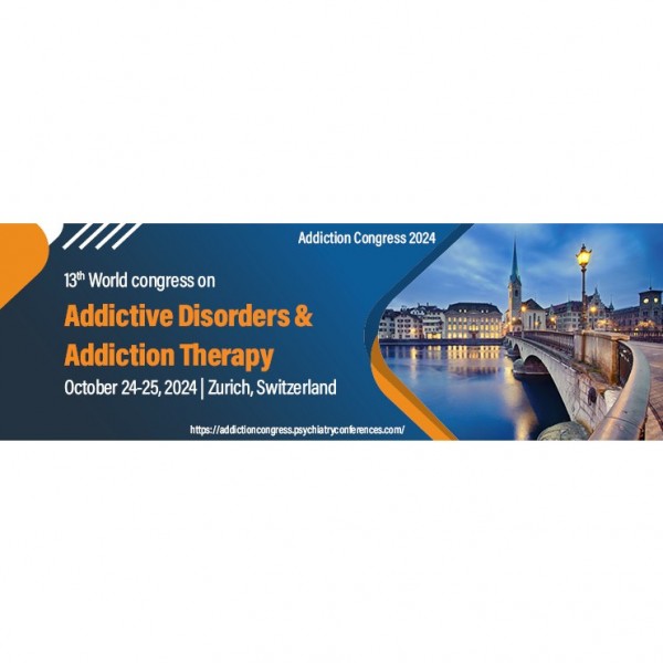 13th World congress on Addictive Disorders & Addiction Therapy