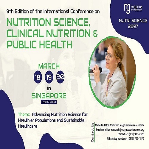 9th Edition of International Conference on Nutrition Science, Clinical Nutrition & Public Health