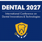 12th Edition of International Conference on Dental Innovations and Technologies (Dental 2027)