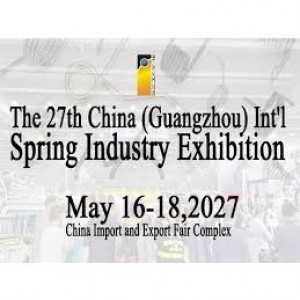 China (Guangzhou) Int’l Spring Industry Exhibition 2027