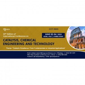 20th Edition of International Conference on Catalysis, Chemical Engineering and Technology