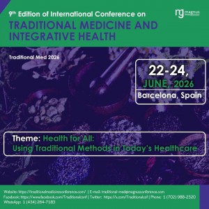 9th Edition of International Conference on Traditional Medicine and Integrative Health