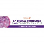 5th Digital Pathology & AI Congress Asia 2019
