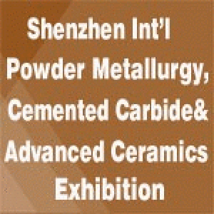 2022 Shenzhen International Powder Metallurgy, Cemented Carbide & Advanced Ceramics Exhibition