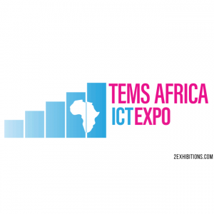 TEMS Africa ICT Expo - Tele-Communications, Electronics, Mobiles & Systems 2025