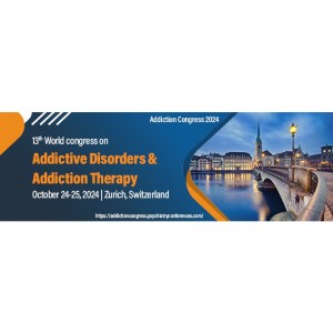 13th World congress on Addictive Disorders & Addiction Therapy