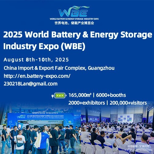 The 10th World Battery & Energy Storage Industry Expo (WBE 2025)