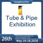 The 26th China (Guangzhou) Int'l Tube & Pipe Processing Equipment Exhibition