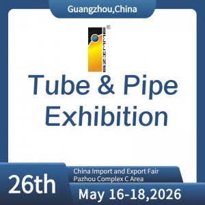 The 26th China (Guangzhou) Int'l Tube & Pipe Processing Equipment Exhibition