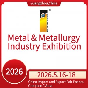 2026 China (Guangzhou) Int'l Metal & Metallurgy Industry Exhibition