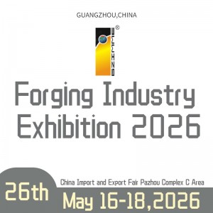 The 26th China(Guangzhou) Int'l Forging Industry Exhibition