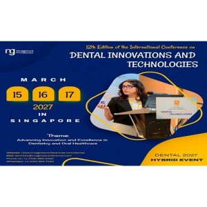 12th Edition of the International Conference on Dental Innovations and Technologies (Dental 2027)