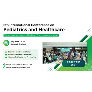 5th International Conference on Pediatrics and Healthcare